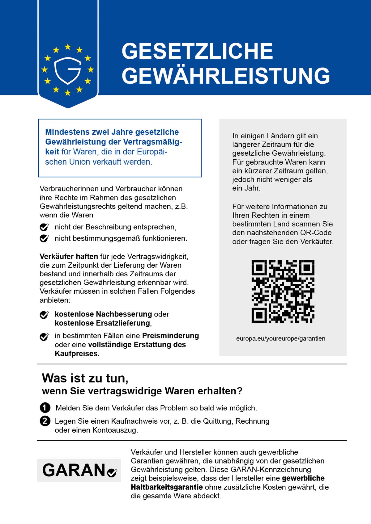 Gesetzliche Gewährleistung: Mindestens zwei Jahre gesetzliche Gewährleistung der Vertragsmäßigkeit für Waren, die in der Europäischen Union verkauft werden. Verkäufer haften für jede Vertragswidrigkeit, die bei Lieferung bestand und innerhalb der Gewährleistungsfrist erkennbar wird, und müssen kostenlose Nachbesserung oder Ersatzlieferung, in bestimmten Fällen Preisminderung oder Erstattung anbieten. Weitere Informationen: europa.eu/youreurope/garantien